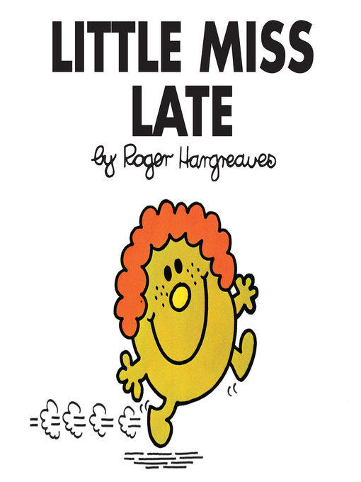 Title details for Little Miss Late by Roger Hargreaves - Wait list